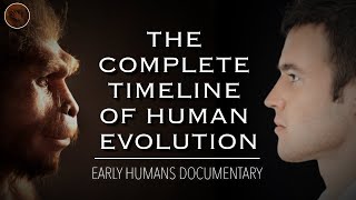 Exploring The Origins Of Humanity A Complete Timeline of Human Evolution  Documentary [upl. by Ynelram57]