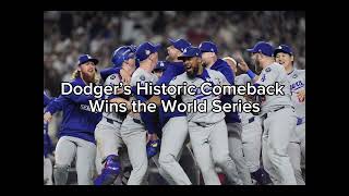 Dodger’s Historic Comeback Wins the World Series [upl. by Mehelhteb316]