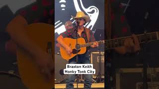 Braxton Keith – Honky Tonk City  Live [upl. by Survance]