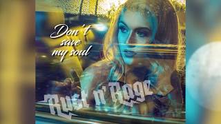 Rust n Rage  Dont Save My Soul OFFICIAL LYRIC VIDEO [upl. by Fleta]