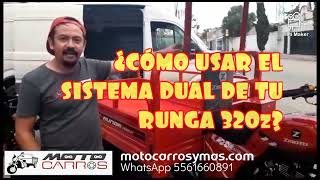 ¿CÓMO USAR EL SISTEMA DUAL DEL MOTOCARRO RUNGA 329z motocarrosymáscom [upl. by Otreblasiul]