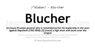 Pronunciation of Blucher  Definition of Blucher [upl. by Coad]