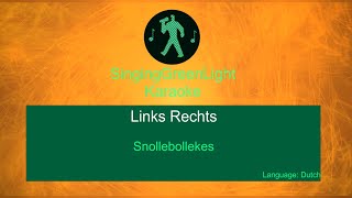 Snollebollekes  Links Rechts  Karaoke Version [upl. by Zeralda654]