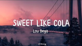 SWEET LIKE COLA Lyrics Lou Bega [upl. by Chiles605]