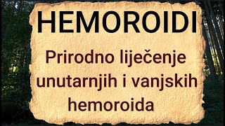 Kako se riješiti hemoroida prirodnim putem  Prirodno liječenje unutarnjih i vanjskih hemoroida [upl. by Azial]