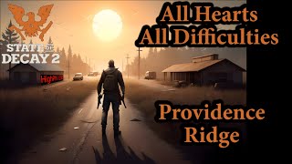 All Hearts All Difficulties Ep1 Providence Ridge State of decay 2 [upl. by Bald]