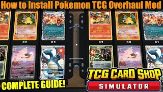 Install TCG Card Shop Simulator Pokemon Overhaul Mod NOW  Complete Guide [upl. by Roseline]