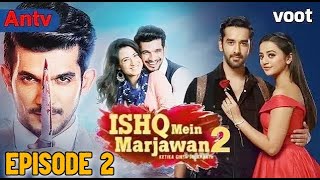 Ishq mein marjawan S2 ANTV  Episode 2 full Bahasa indonesia [upl. by Lilhak]