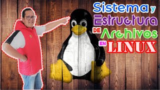 Sistema de archivos y estructura de archivos en Linux [upl. by Oilut]