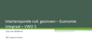 Domein E  Ruilen over de tijd  intertemporele budgetlijn [upl. by Ricketts]