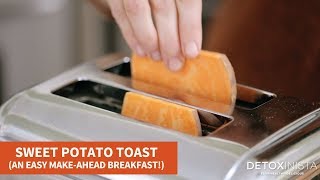 Sweet Potato Toast An Easy MakeAhead Breakfast [upl. by Rebna]