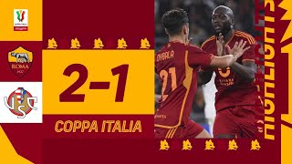 Roma 21 Cremonese  Coppa Italia Highlights 202324 [upl. by Ellehcin]