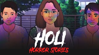 Holi Horror Stories  Playlist Compilation  Holi 2024 Special  सच्ची कहानी  Khooni Monday🔥🔥🔥 [upl. by Aziram]