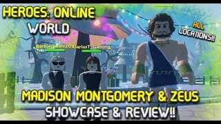 HEROESONLINE WORLDITEM LOCATIONS MADISON MONTGOMERY amp ZEUS SHOWCASE amp REVIEW [upl. by Areit]