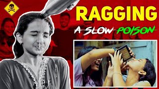 Ragging  A Slow Poison  Girls Ragging  Short Film [upl. by Neemsay]