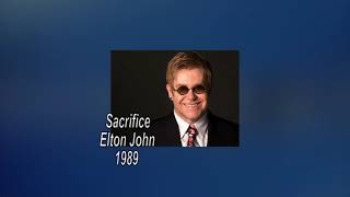 Elton John  Sacrifice 1989 LYRICS [upl. by Dublin788]