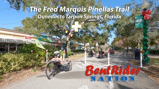 The Fred Marquis Pinellas Trail Dunedin to Tarpon Springs FL  BentRider Nation 4K Video [upl. by Jarietta]