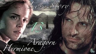 Fanfiction A Hermione and Aragorn Story Part 13 [upl. by Yrogreg]