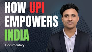 UPI The Revolution That Made India Go Cashless [upl. by Uriisa]