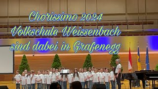 Chorissimo 2024 Volkschule Weissenbach sind dabei in Grafenegg Niederösterreich [upl. by Rasecoiluj]