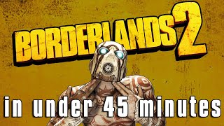 BORDERLANDS 2 in under 45 minutes ft nick [upl. by Wendelin]