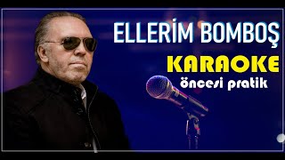 Ellerim Bomboş  Karaoke Öncesi Pratik Solistli [upl. by Esyahc961]