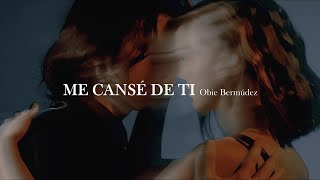 Obie Bermúdez  Me cansé de ti letra [upl. by Iives]