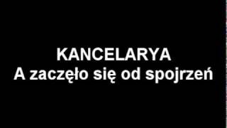 KANCELARYA  quotZeglarskaquot  quotA zaczęło się od spojrzeńquot [upl. by Hras640]