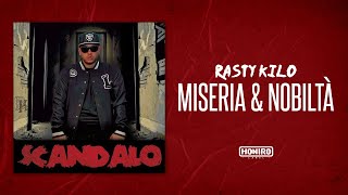 RASTY KILO  03  MISERIA amp NOBILTA prod DRCREAM [upl. by Doolittle]