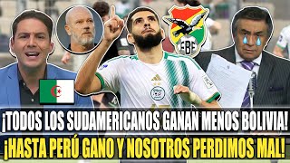 ¡LOS UNICOS MALOS PRENSA BOLIVIANA LE DA CON PALO A SUS JUGADORES TRAS PERDER AL FINAL CON ARGELIA [upl. by Nodnol]