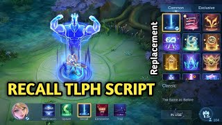 Script Recall TLPH No Password  Replace All  Full Effect Voice  Patch Terbaru  MLBB [upl. by Zetniuq330]