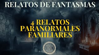 4 relatos paranormales familiares [upl. by Adle]