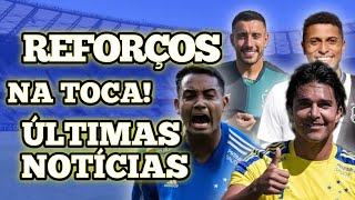 NOTÍCIAS REFORÇOS ÚLTIMAS NOTÍCIAS CRUZEIRO [upl. by Neiman843]