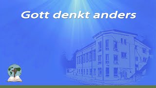 Gott denkt anders [upl. by Annawyt]