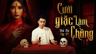 NHÀ MA TẬP 171  CƯỚI GIẶC LÀM CHỒNG  GIẾT GIẶC RỬA HẬN  CHUYỆN MA SỢ HÃI  MC DUY THUẬN  FULL 4K [upl. by Nosyla]