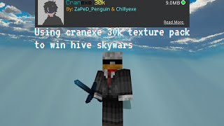 Using cranexe 30k texture to win hive skywars [upl. by Ecnahs]