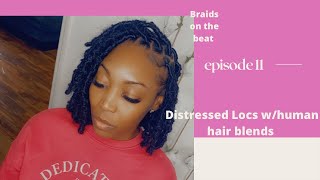 Distressed Locs with human hair [upl. by Lowis]