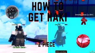 How to get Haki in Z Piece [upl. by Nerret972]