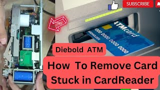 How To Remove ATM Card Stucked In Card Reader Of ATM  How to Remove Card from Opteva Diebold ATM [upl. by Eninej]