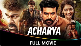 Acharya  Hindi Dubbed Full Movie  Chiranjeevi Ram Charan Sonu Sood Jisshu Sengupta Mahesh Babu [upl. by Lefton]