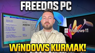 FreeDos bilgisayara Windows 11 nasıl kurulur [upl. by Phenice]