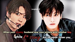 Jk ff  Him as your Enemy husband who never listen you but you cried in his arms oneshot Jungkook ff [upl. by Ennove754]