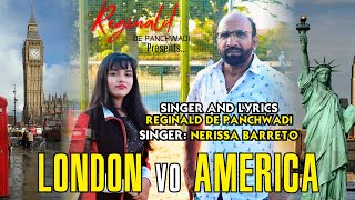 LONDON VO AMERICA  Konkani song by Reginald de Panchwadi amp Nerrisa Barreto [upl. by Yecac]