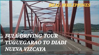 Full Driving tour tuguegarao buntun bridge to Diadi Nueva Vizcaya [upl. by Bushore]