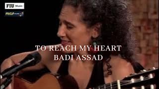 To reach my heart  Badi Assad [upl. by Ydnyc]