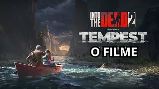 Into the dead 2 TEMPEST O filme legendado PTBR [upl. by Cam]