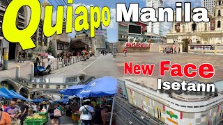 New Face of Quiapo  Isetann Manila  Laking Pinagbago  Carlos Palanca  Rizal Ave Manila Tour [upl. by Corvin]