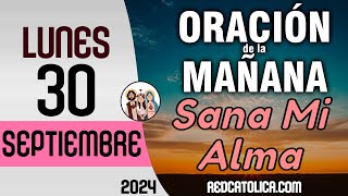 Oracion de la Mañana De Hoy Lunes 30 de Septiembre  Salmo 146 Tiempo De Orar [upl. by Ordway]