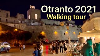 Otranto 2021 Italy walking tour [upl. by Zipnick106]