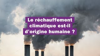 Le réchauffement climatique estil lié aux activités humaines [upl. by Hedaza]